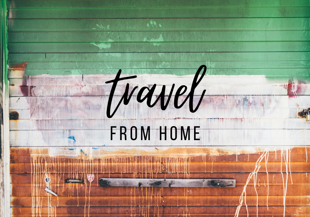 Travel from home, Plan to Explore